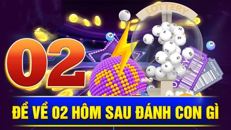 de-ve-02-hom-sau-danh-con-gi-kubet